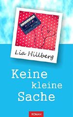 Keine kleine Sache Cover des Buches Keine kleine Sache (ISBN: B01IG0PC8K)
