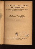 Elementare Grundlagen der Kernphysik. Eine Zusammenstellung ihrer wichtigsten Begriefe und Gesetzmässigkeiten. Cover des Buches Elementare Grundlagen der Kernphysik. Eine Zusammenstellung ihrer wichtigsten Begriefe und Gesetzmässigkeiten. (ISBN: B01IWXGRNK)