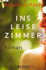 Ins leise Zimmer Cover des Buches Ins leise Zimmer (ISBN: B01J7PC4TI)