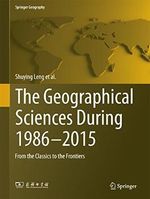 The Geographical Sciences During 1986—2015: From the Classics To the Frontiers (Springer Geography) (English Edition) Cover des Buches The Geographical Sciences During 1986—2015: From the Classics To the Frontiers (Springer Geography) (English Edition) (ISBN: B01J9MWV4C)