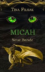 MICAH 4: Neue Bande Cover des Buches MICAH 4: Neue Bande (ISBN: B01JF6M35E)