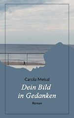 Dein Bild in Gedanken Cover des Buches Dein Bild in Gedanken (ISBN: B01JMAWREA)
