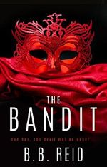 The Bandit (Stolen Duet Book 1) Cover des Buches The Bandit (Stolen Duet Book 1) (ISBN: B01JWNJP7O)