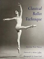 Classical Ballet Technique by Gretchen W. Warren (1989-12-01) Cover des Buches Classical Ballet Technique by Gretchen W. Warren (1989-12-01) (ISBN: B01JXSX4OI)
