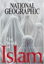 The World of Islam by National Geographic Society (2001-12-20) Cover des Buches The World of Islam by National Geographic Society (2001-12-20) (ISBN: B01K0T79LI)