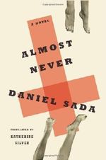 Almost Never: A Novel by Daniel Sada (2012-04-10) Cover des Buches Almost Never: A Novel by Daniel Sada (2012-04-10) (ISBN: B01K15ABWA)