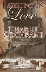 Lessons in Love (Cambridge Fellows Mysteries, Book 1) by Charlie Cochrane (2010-06-01) Cover des Buches Lessons in Love (Cambridge Fellows Mysteries, Book 1) by Charlie Cochrane (2010-06-01) (ISBN: B01K3K9P2A)