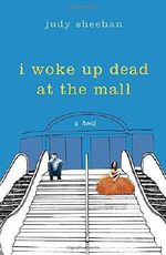 I Woke Up Dead at the Mall by Judy Sheehan (2016-03-22) Cover des Buches I Woke Up Dead at the Mall by Judy Sheehan (2016-03-22) (ISBN: B01K3MUSF6)