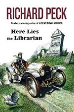 Here Lies the Librarian by Richard Peck (2006-04-20) Cover des Buches Here Lies the Librarian by Richard Peck (2006-04-20) (ISBN: B01K3ONHO8)