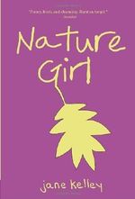 Nature Girl by Jane Kelley (2011-03-22) Cover des Buches Nature Girl by Jane Kelley (2011-03-22) (ISBN: B01K3Q6POK)