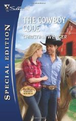 The Cowboy Code (Silhouette Special Edition) by Christine Wenger (2010-12-21) Cover des Buches The Cowboy Code (Silhouette Special Edition) by Christine Wenger (2010-12-21) (ISBN: B01K3QSLWY)