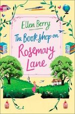 The Bookshop on Rosemary Lane by Ellen Berry (2016-07-14) Cover des Buches The Bookshop on Rosemary Lane by Ellen Berry (2016-07-14) (ISBN: B01K91KMGG)