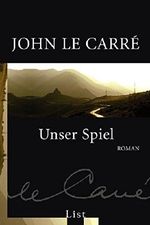 Unser Spiel by John Le Carr?? (2007-04-06) Cover des Buches Unser Spiel by John Le Carr?? (2007-04-06) (ISBN: B01K92C1OG)