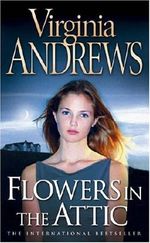 Flowers in the Attic (Dollanganger Family 1) by Virginia Andrews (2005-09-05) Cover des Buches Flowers in the Attic (Dollanganger Family 1) by Virginia Andrews (2005-09-05) (ISBN: B01K93W82U)