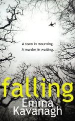 Falling by Emma Kavanagh (2014-03-27) Cover des Buches Falling by Emma Kavanagh (2014-03-27) (ISBN: B01K94DQ0M)