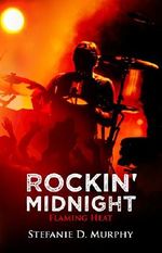 Rockin' Midnight - Flaming Heat Cover des Buches Rockin' Midnight - Flaming Heat (ISBN: B01KAGP7JM)