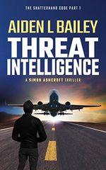 Threat Intelligence (The Shatterhand Code Book 1) (English Edition) Cover des Buches Threat Intelligence (The Shatterhand Code Book 1) (English Edition) (ISBN: B01KG3YXBW)