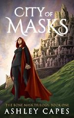 City of Masks: (An Epic Fantasy Novel) (The Bone Mask Trilogy Book 1) Cover des Buches City of Masks: (An Epic Fantasy Novel) (The Bone Mask Trilogy Book 1) (ISBN: B01KGAVMFA)