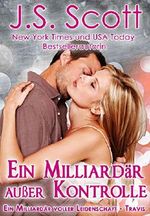 Ein Milliardär außer Kontrolle:: Ein Milliardär voller Leidenschaft ~ Travis (Buch 5) Cover des Buches Ein Milliardär außer Kontrolle:: Ein Milliardär voller Leidenschaft ~ Travis (Buch 5) (ISBN: B01KGLMP7I)