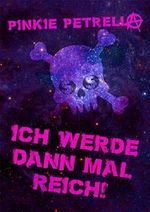 Ich werde dann mal reich! Cover des Buches Ich werde dann mal reich! (ISBN: B01KYFKGSQ)