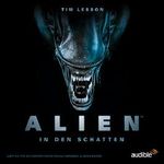 ALIEN - In den Schatten: Die komplette Staffel Cover des Buches ALIEN - In den Schatten: Die komplette Staffel (ISBN: B01L21V07M)