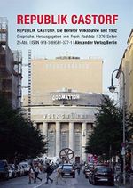 Republik Castorf: Die Berliner Volksbühne am Rosa-Luxemburg-Platz seit 1992 Cover des Buches Republik Castorf: Die Berliner Volksbühne am Rosa-Luxemburg-Platz seit 1992 (ISBN: B01LOJ2YQ8)