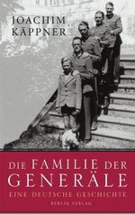Die Familie der Generäle: Eine deutsche Geschichte by Joachim Käppner (2007-08-27) Cover des Buches Die Familie der Generäle: Eine deutsche Geschichte by Joachim Käppner (2007-08-27) (ISBN: B01LP24N40)