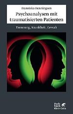 Psychoanalysen mit traumatisierten Patienten: Trennung, Krankheit, Gewalt by Franziska Henningsen (2012-08-24) Cover des Buches Psychoanalysen mit traumatisierten Patienten: Trennung, Krankheit, Gewalt by Franziska Henningsen (2012-08-24) (ISBN: B01LP2Z4NY)