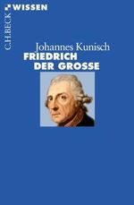Friedrich der Große (Beck'sche Reihe) by Johannes Kunisch (2012-02-13) Cover des Buches Friedrich der Große (Beck'sche Reihe) by Johannes Kunisch (2012-02-13) (ISBN: B01LP37LKC)