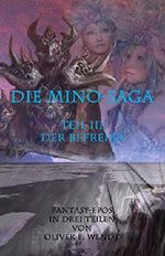 Die Mino-Saga: Der Befreier Cover des Buches Die Mino-Saga: Der Befreier (ISBN: B01LQT3FWI)