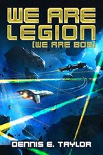 We Are Legion (We Are Bob) (Bobiverse Book 1) (English Edition) Cover des Buches We Are Legion (We Are Bob) (Bobiverse Book 1) (English Edition) (ISBN: B01LWAESYQ)