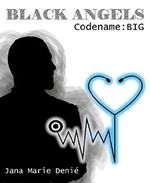 Black Angels: Codename: Big Cover des Buches Black Angels: Codename: Big (ISBN: B01LWO8E1I)