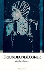 Freunde und Lügner Cover des Buches Freunde und Lügner (ISBN: B01LYSCCZK)