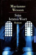 Sein letztes Wort. Roman 3442307546 , 9783442307548 Cover des Buches Sein letztes Wort. Roman 3442307546 , 9783442307548 (ISBN: B01LZCK0F9)