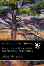 Bruchstücke des Evangeliums und der Apokalypse des Petrus Cover des Buches Bruchstücke des Evangeliums und der Apokalypse des Petrus (ISBN: B01LZHPUU0)