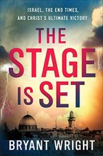 The Stage Is Set: Israel, the End Times, and Christ's Ultimate Victory (English Edition) Cover des Buches The Stage Is Set: Israel, the End Times, and Christ's Ultimate Victory (English Edition) (ISBN: B01LZJU4AR)