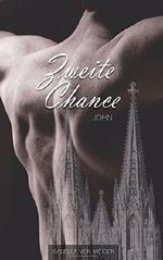 Zweite Chance: John Cover des Buches Zweite Chance: John (ISBN: B01LZR1CDM)