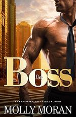 Der Boss: Paranormaler Liebesroman Cover des Buches Der Boss: Paranormaler Liebesroman (ISBN: B01M0O7B37)