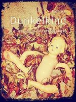 Dunkelkind: Die Geschichte eines Missbrauchs Cover des Buches Dunkelkind: Die Geschichte eines Missbrauchs (ISBN: B01M0T894K)