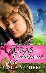 Liebesgeschichte mit einer zweiten Chance: Lauras Geheimnis (Romangeschichte mit geheimem Baby und Sportstar) (New Adult, Schwangerschaft, Alpha-Mann, Football, Sportroman) Cover des Buches Liebesgeschichte mit einer zweiten Chance: Lauras Geheimnis (Romangeschichte mit geheimem Baby und Sportstar) (New Adult, Schwangerschaft, Alpha-Mann, Football, Sportroman) (ISBN: B01M1JB1DZ)