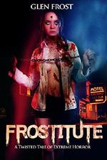 Frostitute: A Twisted Tale of Extreme Horror Cover des Buches Frostitute: A Twisted Tale of Extreme Horror (ISBN: B01M1P1Z70)