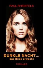 Dunkle Nacht ... das Böse erwacht Cover des Buches Dunkle Nacht ... das Böse erwacht (ISBN: B01M21Q0D5)