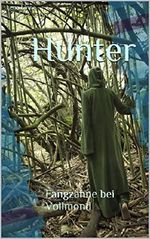 Hunter: Fangzähne bei Vollmond (Rückkehr 2) Cover des Buches Hunter: Fangzähne bei Vollmond (Rückkehr 2) (ISBN: B01M6UE90M)