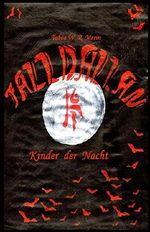 Falldallan - Kinder der Nacht (Falldallan-Trilogie 1) Cover des Buches Falldallan - Kinder der Nacht (Falldallan-Trilogie 1) (ISBN: B01M70Y7ZR)