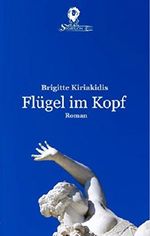 Flügel im Kopf: Teil 1 Cover des Buches Flügel im Kopf: Teil 1 (ISBN: B01M72NMY8)