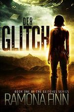 Der Glitch (The Glitches Serie 1) Cover des Buches Der Glitch (The Glitches Serie 1) (ISBN: B01M8QNGYC)
