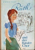 Ruth und der Kinderchor. Cover des Buches Ruth und der Kinderchor. (ISBN: B01MG2FS53)