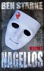 Nagellos: Krimi Cover des Buches Nagellos: Krimi (ISBN: B01MQWKZL4)