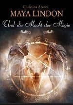 Maya Lindon: Und die Macht der Magie Cover des Buches Maya Lindon: Und die Macht der Magie (ISBN: B01MRWQ3FH)