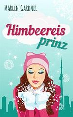 Himbeereisprinz Cover des Buches Himbeereisprinz (ISBN: B01MRZDZ41)